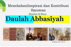 ILMUWAN MUSLIM DI DAULAH ABASYIAH
